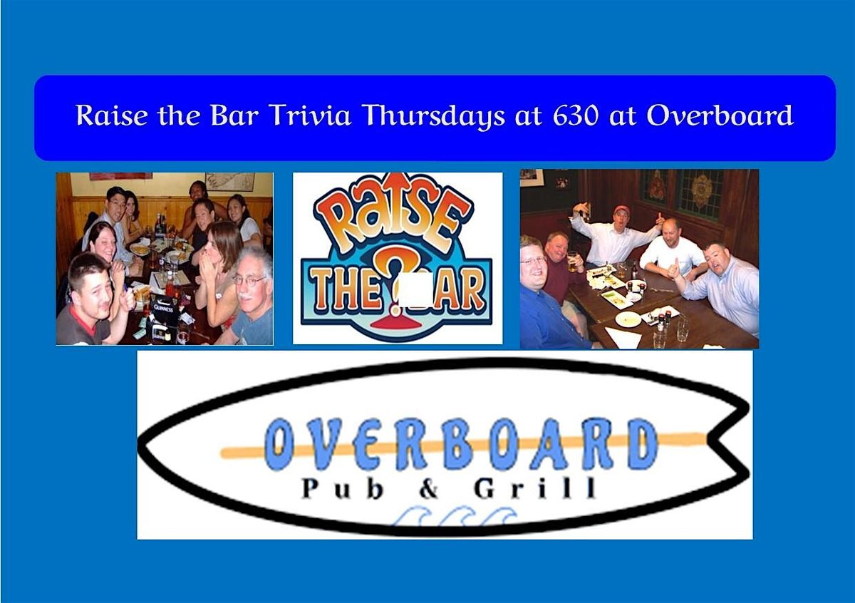 Raise the Bar Trivia Thursdays at Overboard Pub in Seabrook