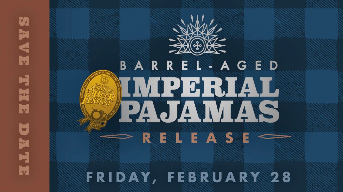 2025 Barrel Aged Imperial Pajamas Release