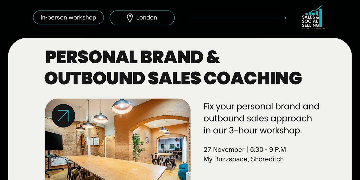 Workshop: Personal Brand Building And Outbound Sales Coaching