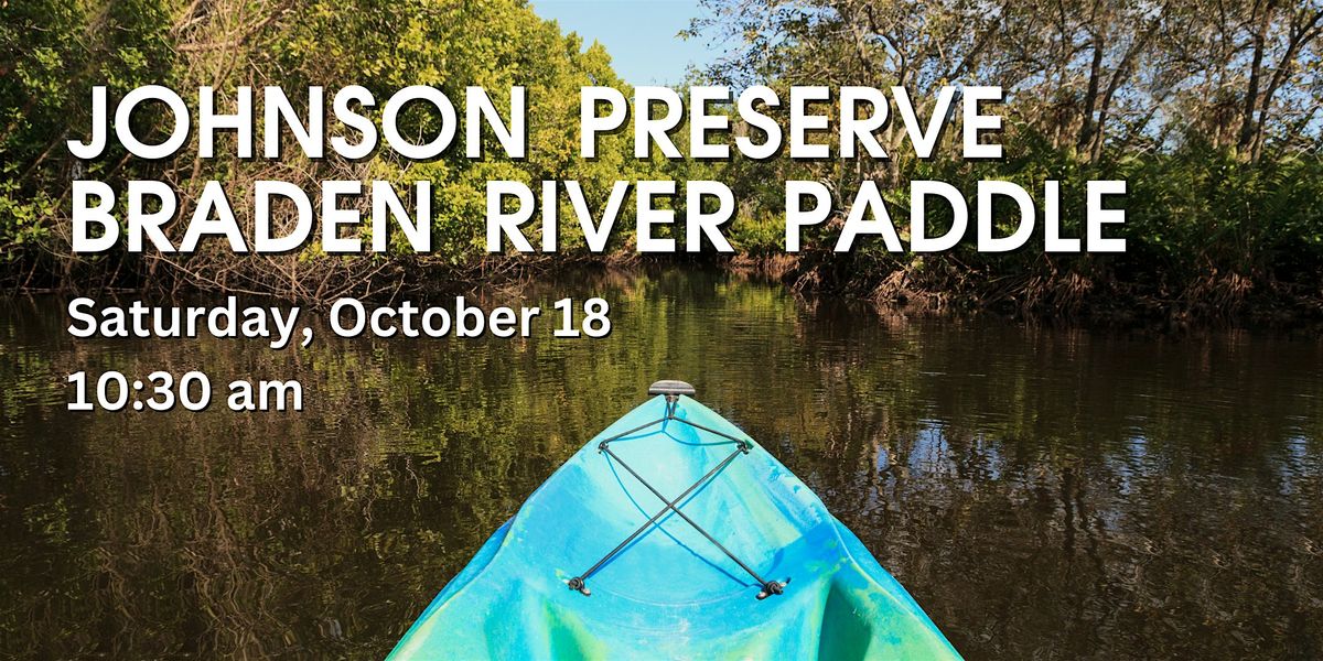 Johnson Preserve Braden River Paddle