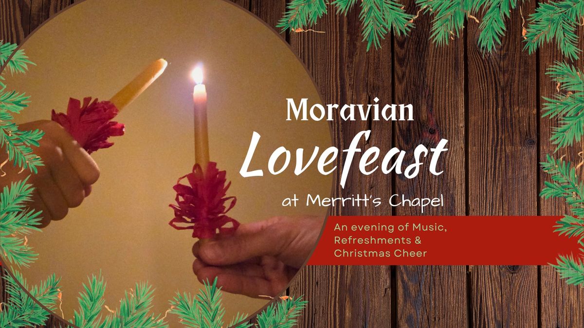 Moravian Lovefeast - A Celebration of the Christmas Season