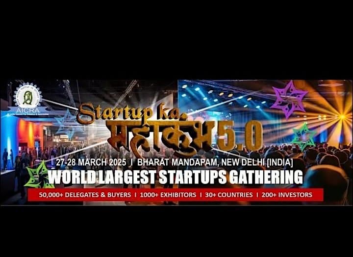 STARTUP MAHAKUMBH 5.0 INDIA FIRST STARTUP EXPO & CONCLAVE'25