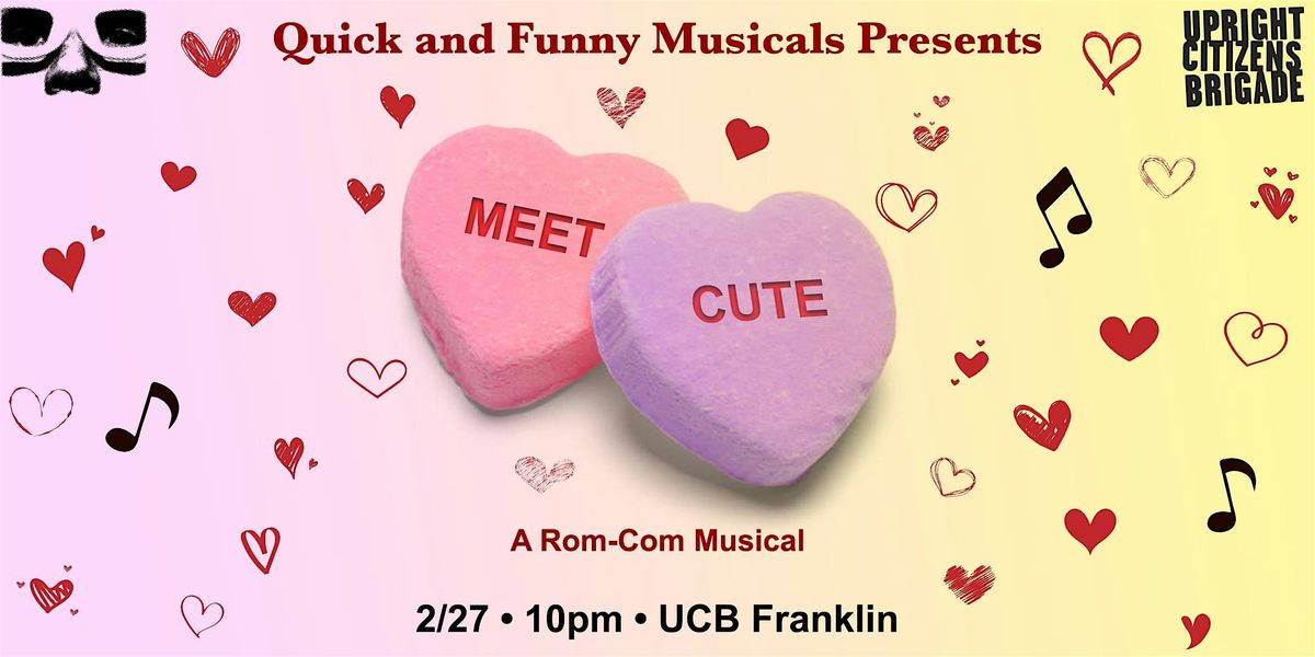 Quick & Funny Musicals Presents: Meet Cute, Live and LIVESTREAMED!