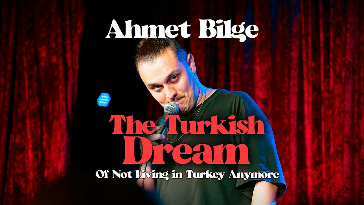 The Turkish Dream : English Standup with Ahmet in Heidelberg