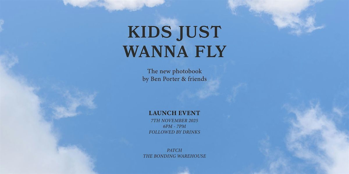 KIDS JUST WANNA FLY - Launch Event