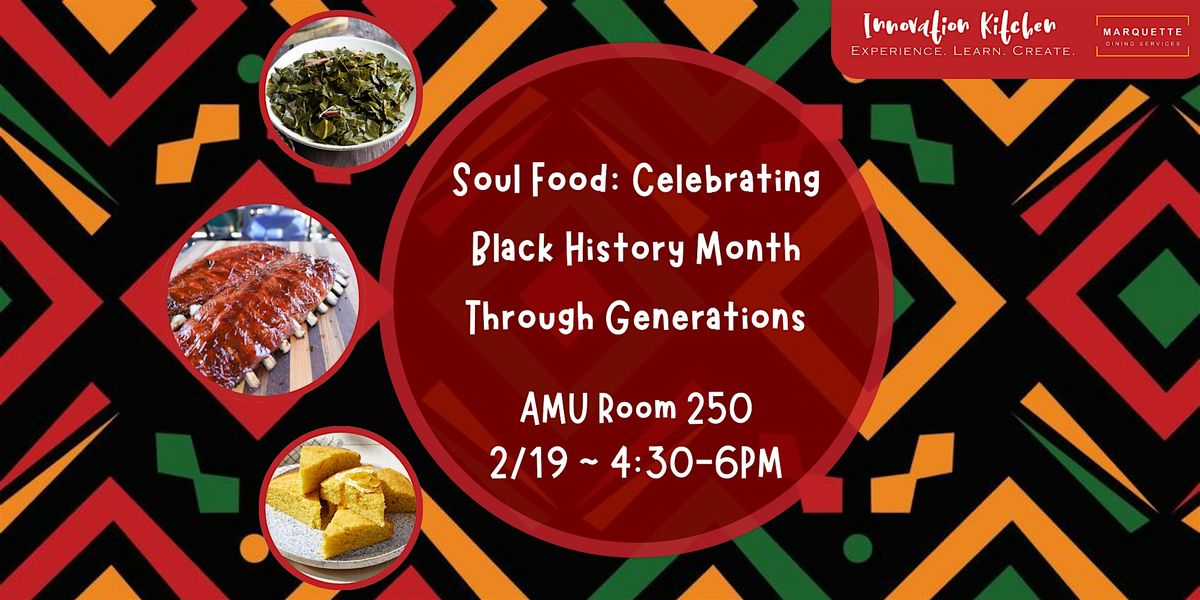 Soul Food: Celebrating Black History Month Through Generations