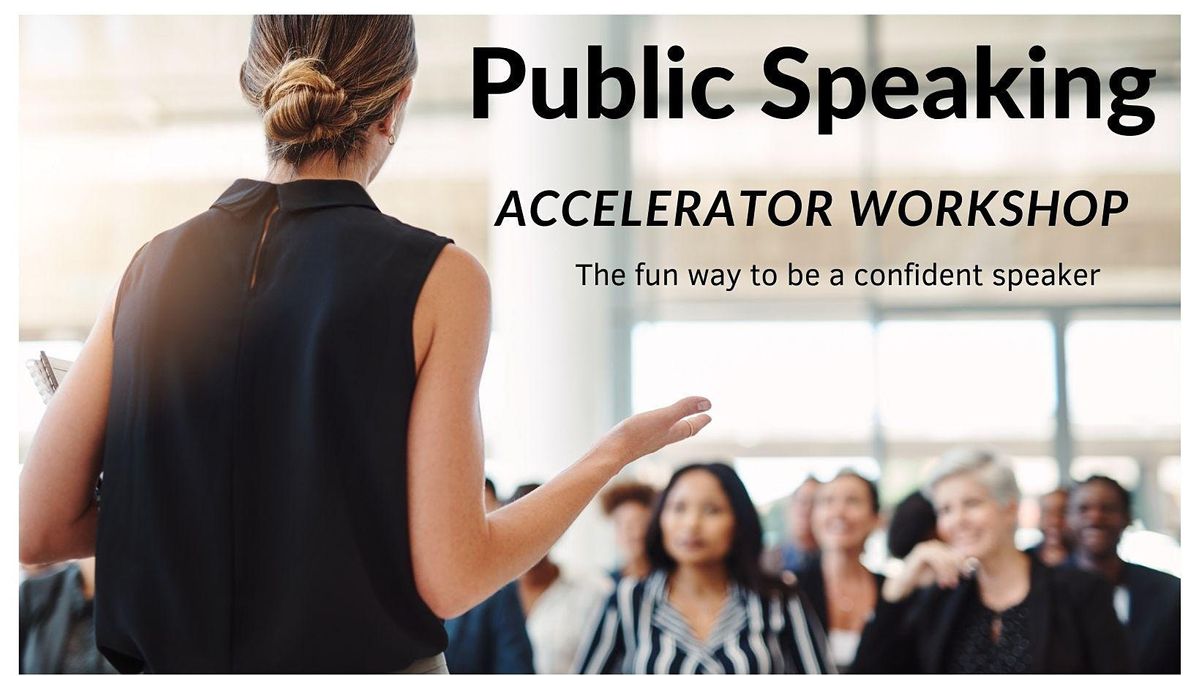 Public Speaking ACCELERATOR workshop (Fri 24 Sept 2021)
