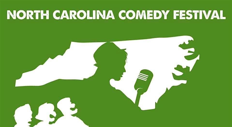 The North Carolina Comedy Festival Showcase  FINAL DAY
