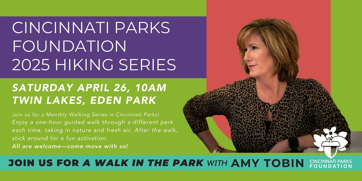 Cincinnati Parks Foundation Monthly Hiking Series- with Amy Tobin