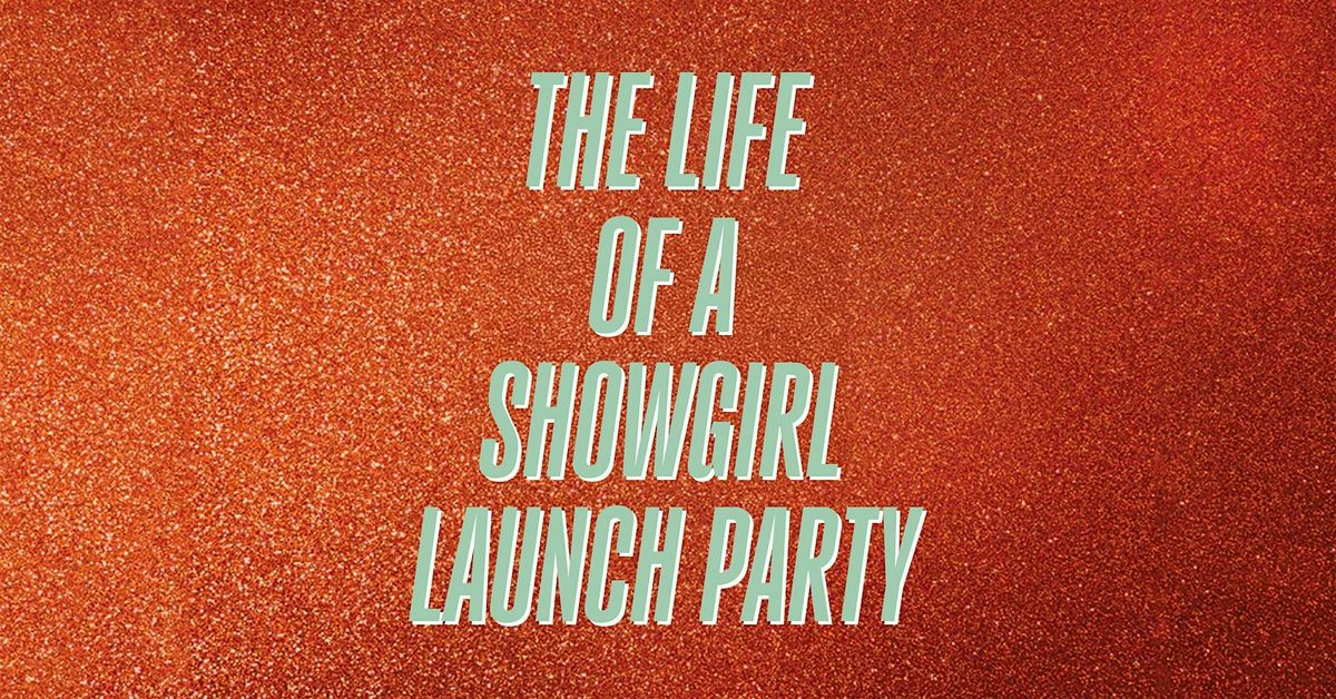 The Life Of A Showgirl - Album Launch Party (Sheffield)