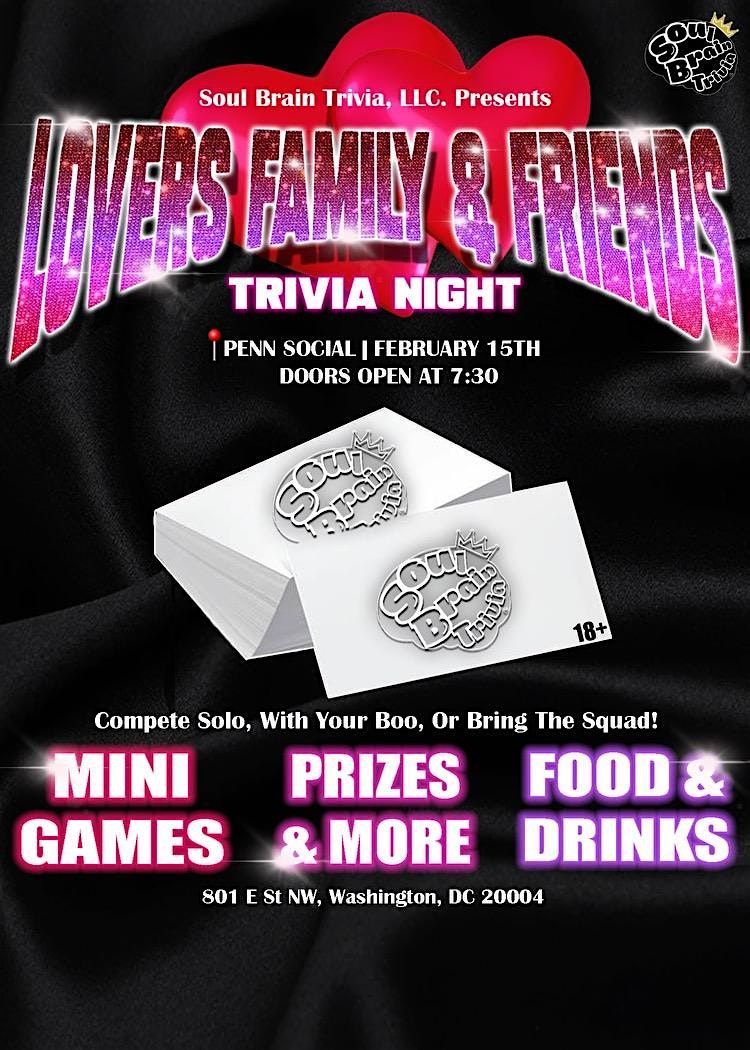 Lovers, Family, & Friends Trivia Night! (18+)