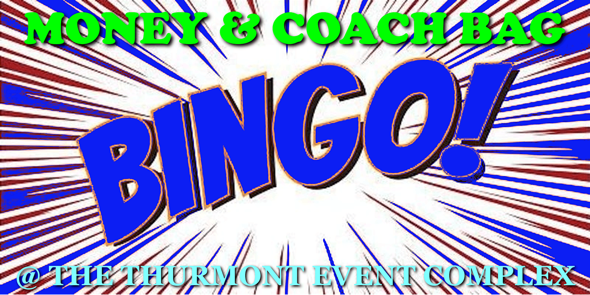 Coach Bag and Money Bingo @Thurmont Event Complex