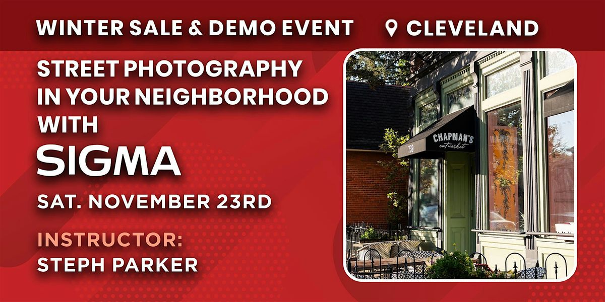 Street Photography In Your Neighborhood With Sigma | Cleveland, OH