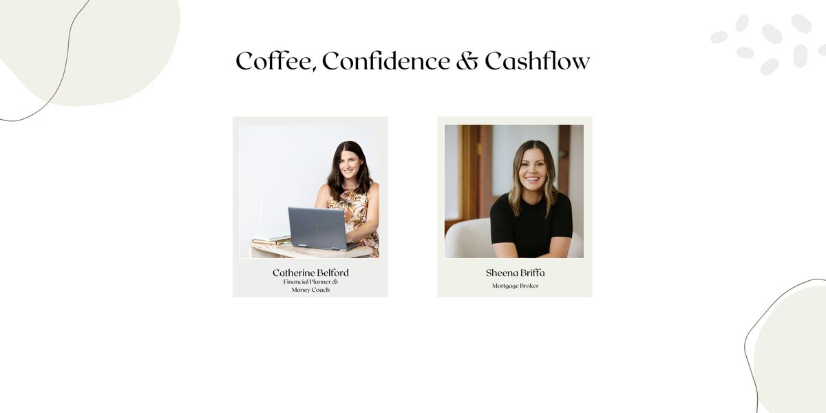 Coffee, Confidence & Cashflow