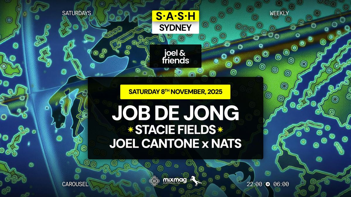 \u2605 S.A.S.H Sydney \u2605 Job De Jong \u2605 Saturday 8th November \u2605