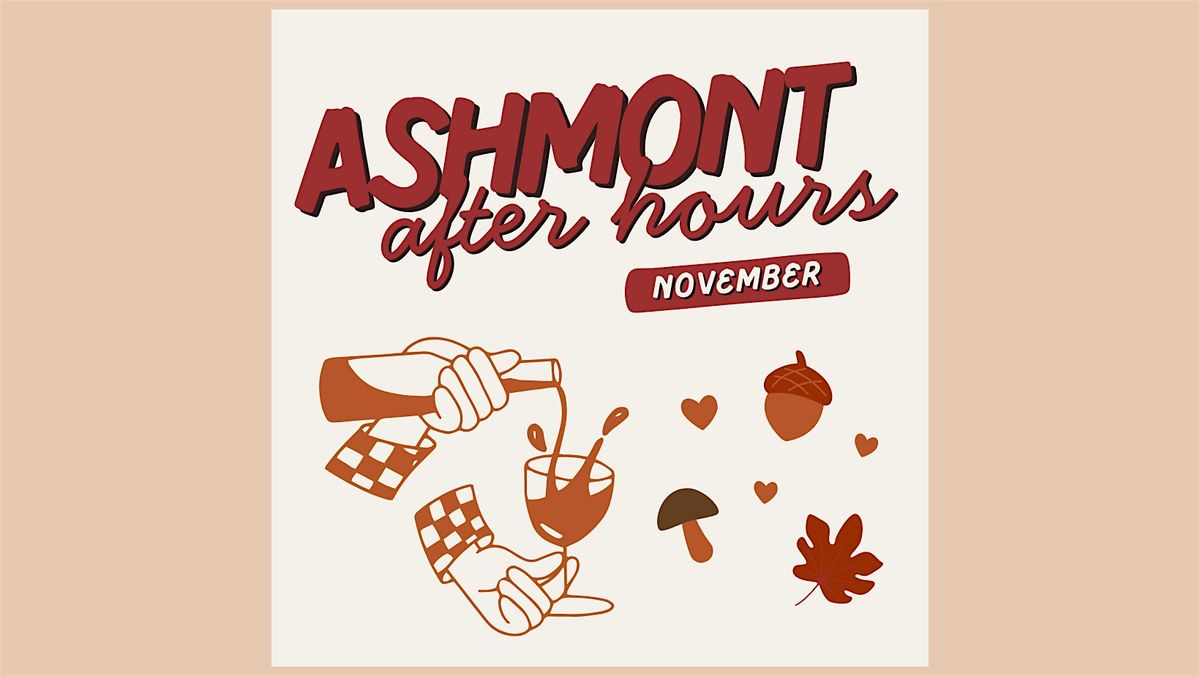 Ashmont After Hours (November)