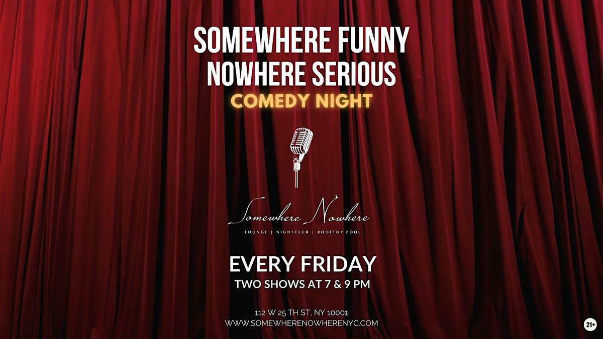Somewhere Funny, Nowhere Serious