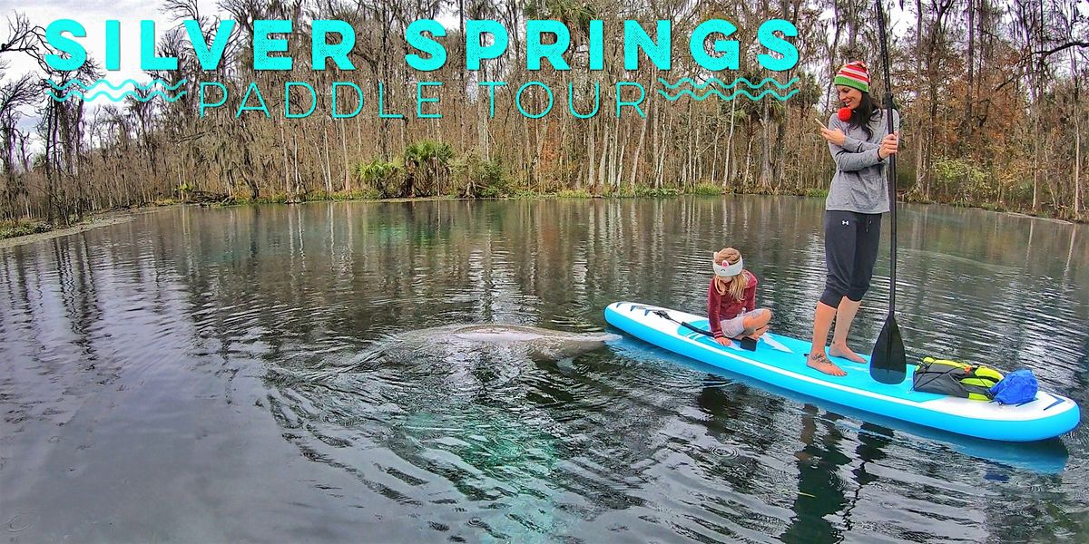 Silver Springs SUP Tour