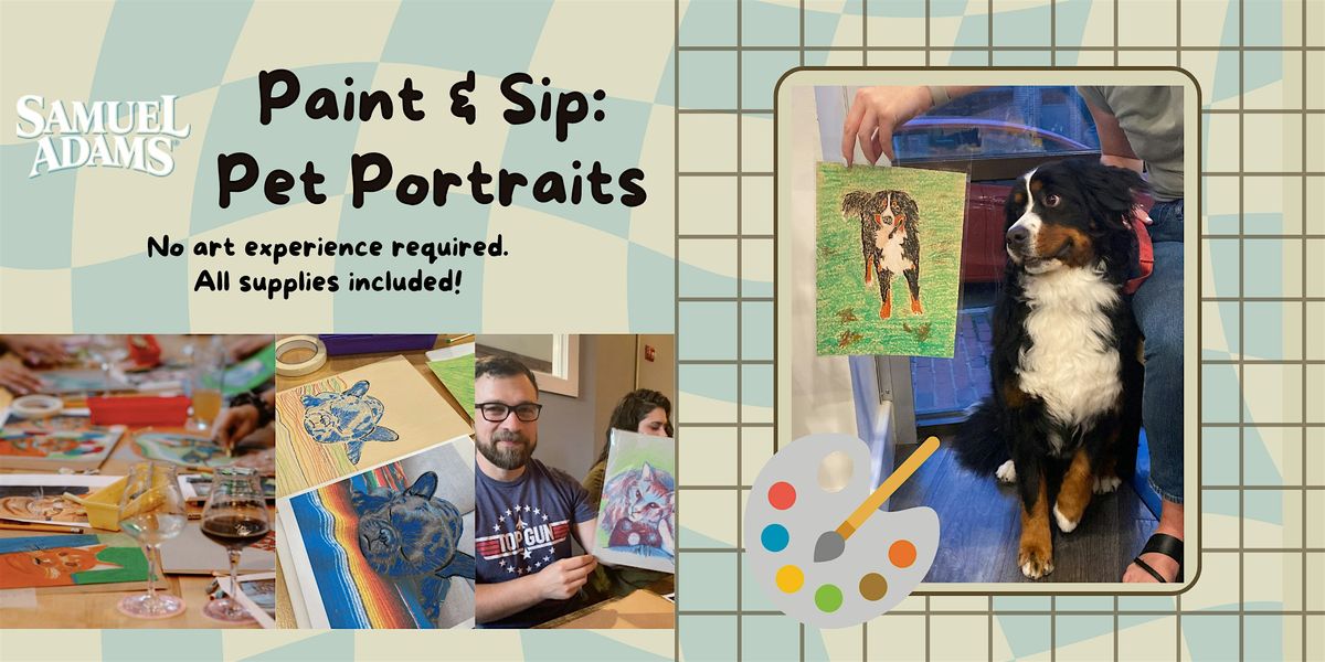 Paint and Sip: Create Your Own Pet Portraits!