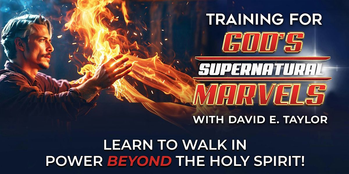 Training for God's Supernatural Marvels