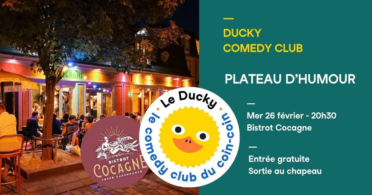 \ud83e\udd86 Comedy Club au Bistrot Cocagne !