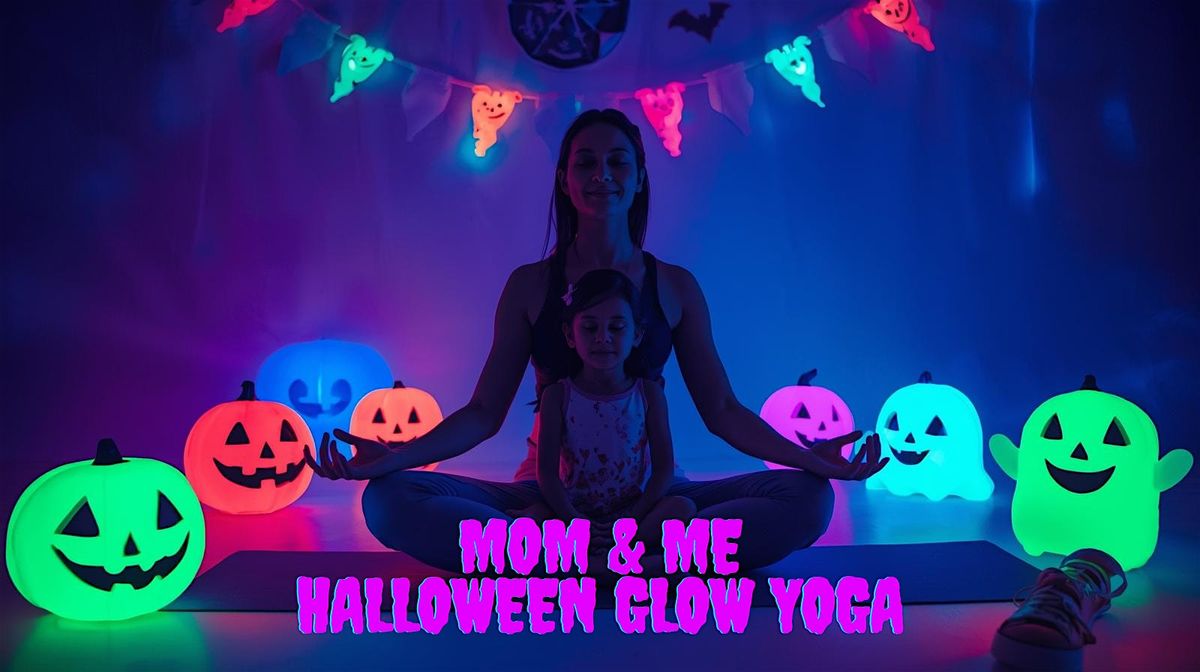 Mom & Me Halloween Glow Yoga
