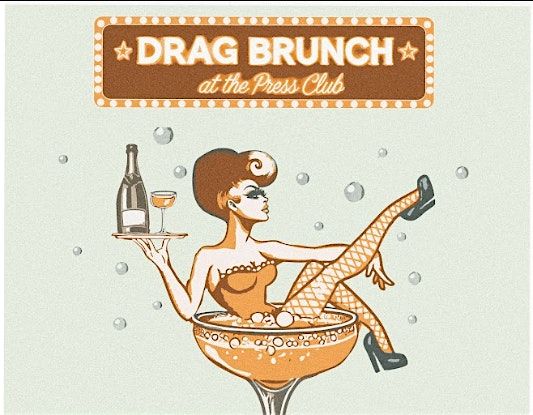 Drag Brunch at the Press Club: "Brunch in the Heights"