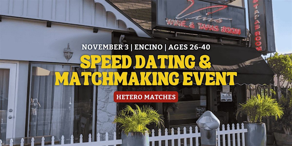 Speed Dating | Encino | Ages 26-40