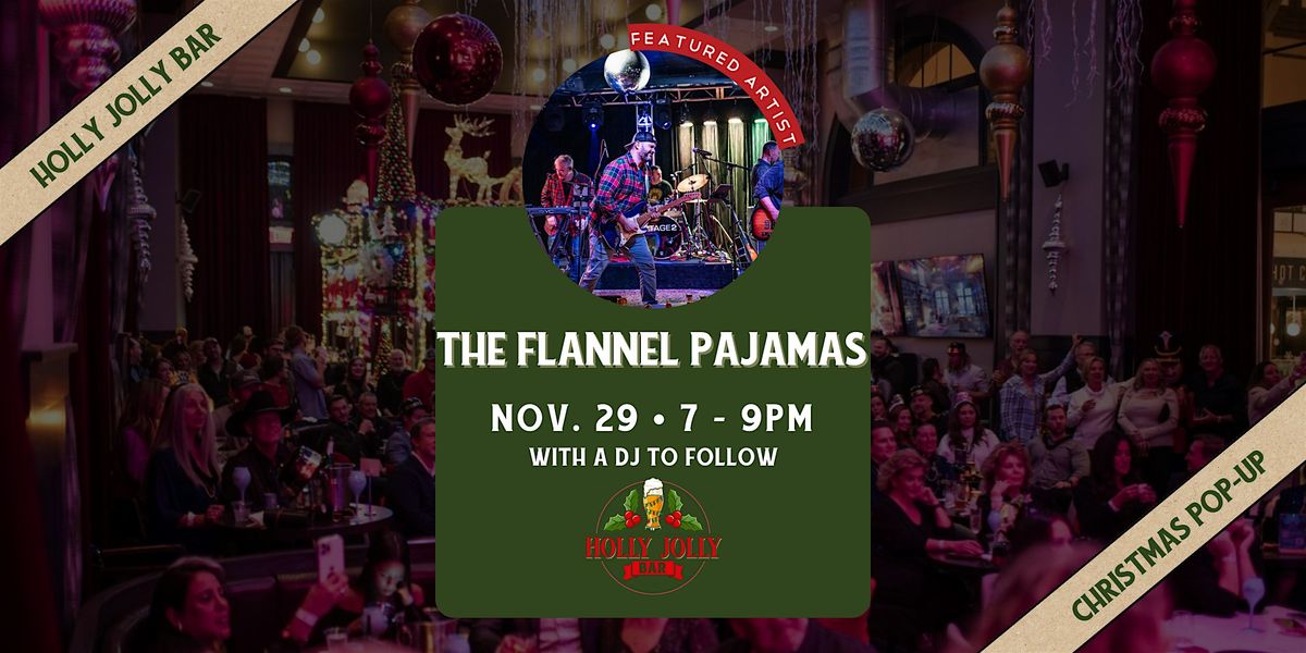 The Flannel Pajamas | Live in the Holly Jolly Bar