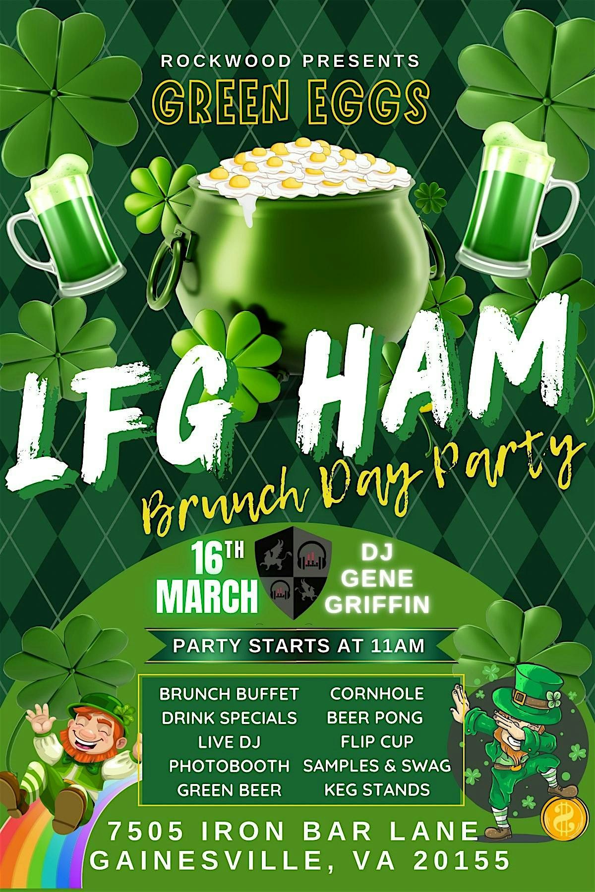 Green Eggs LFG Ham Brunch Day Party @ Rockwood