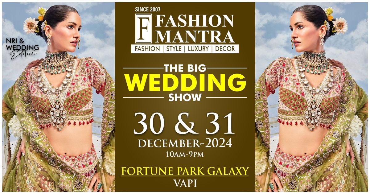 India's Most Premium NRI & Wedding Edition Exhibition - Vapi (Dec 2024)