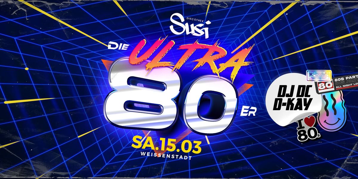 \ud83c\udfa4 Die Ultra 80er Party in Deiner Susi! \ud83e\udd70\ud83c\udfb5 SA. 15.03. 