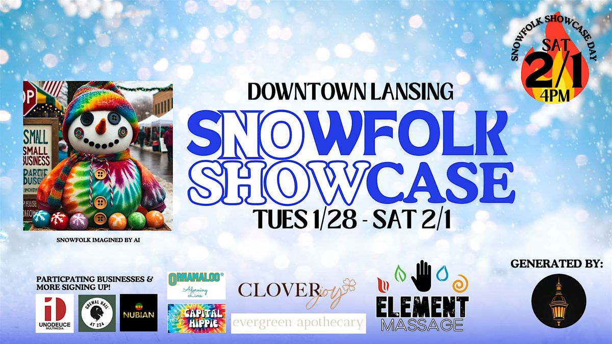 Snowfolk Showcase Downtown Lansing