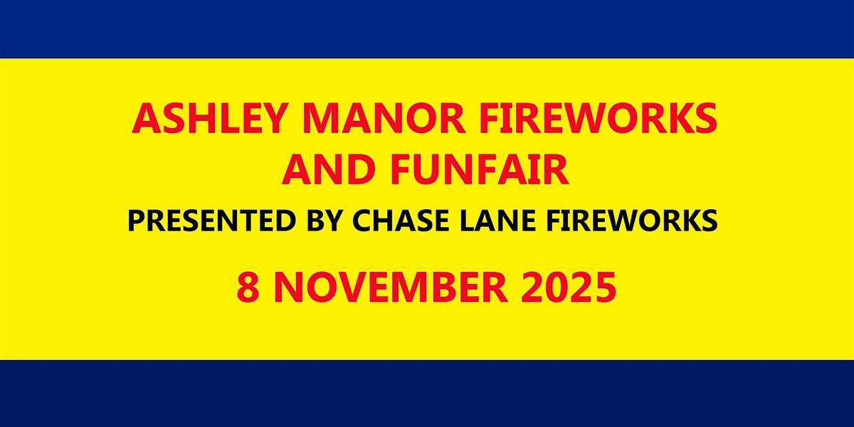 ASHLEY MANOR FIREWORKS AND FUNFAIR 2025