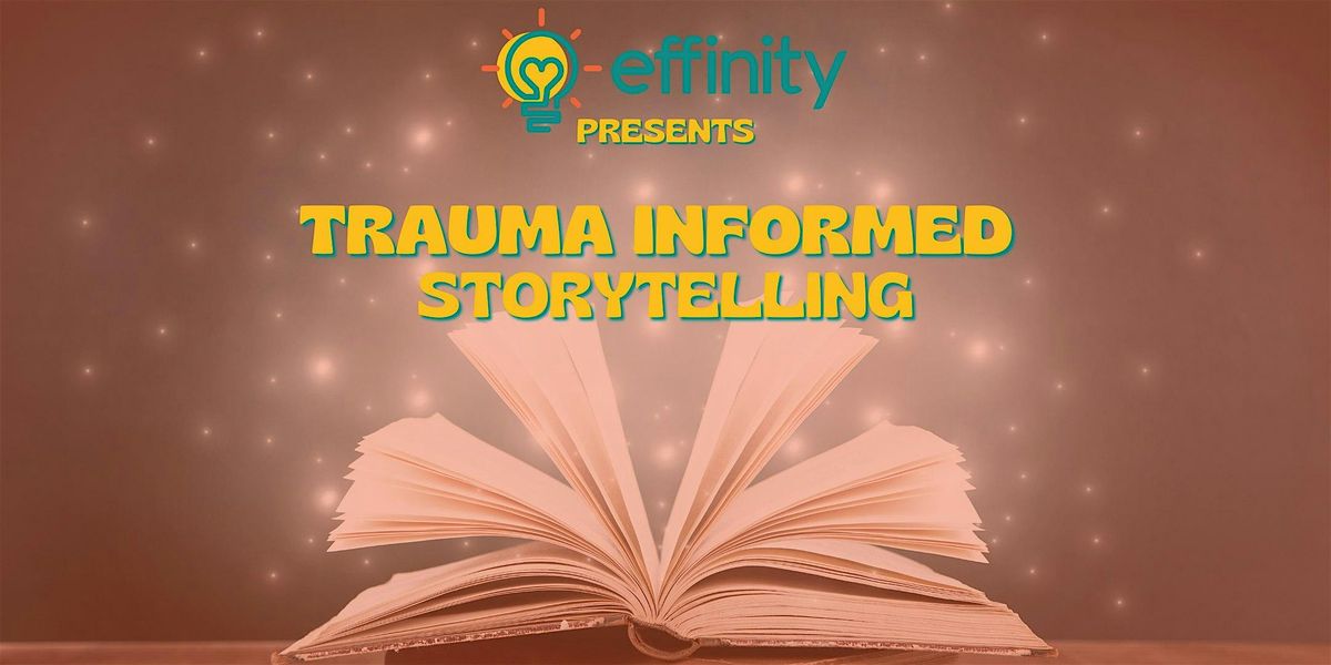 Virtual Trauma Informed Storytelling