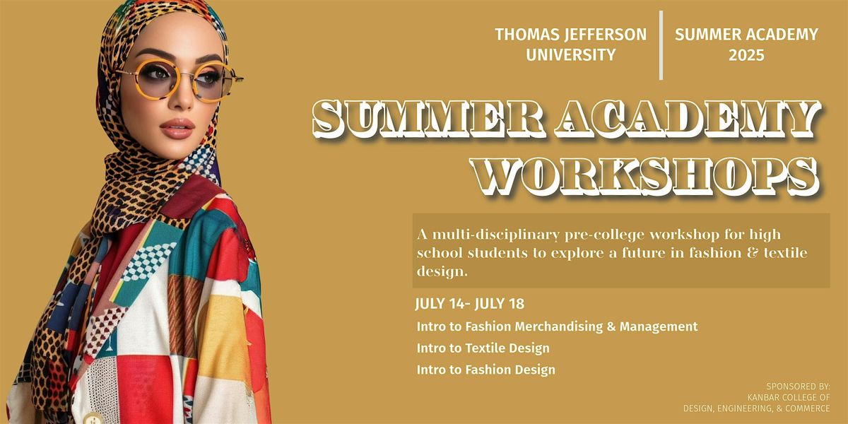 Jefferson Fashion & Textiles Summer Academy: Wanderlust