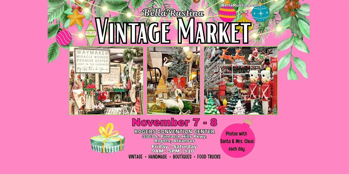 November 7-8 Rogers Bella Rustina Modern Vintage Market