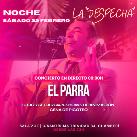 La Despech\u00e1 Saturday Night - Concierto en Directo con "El Parra 2"