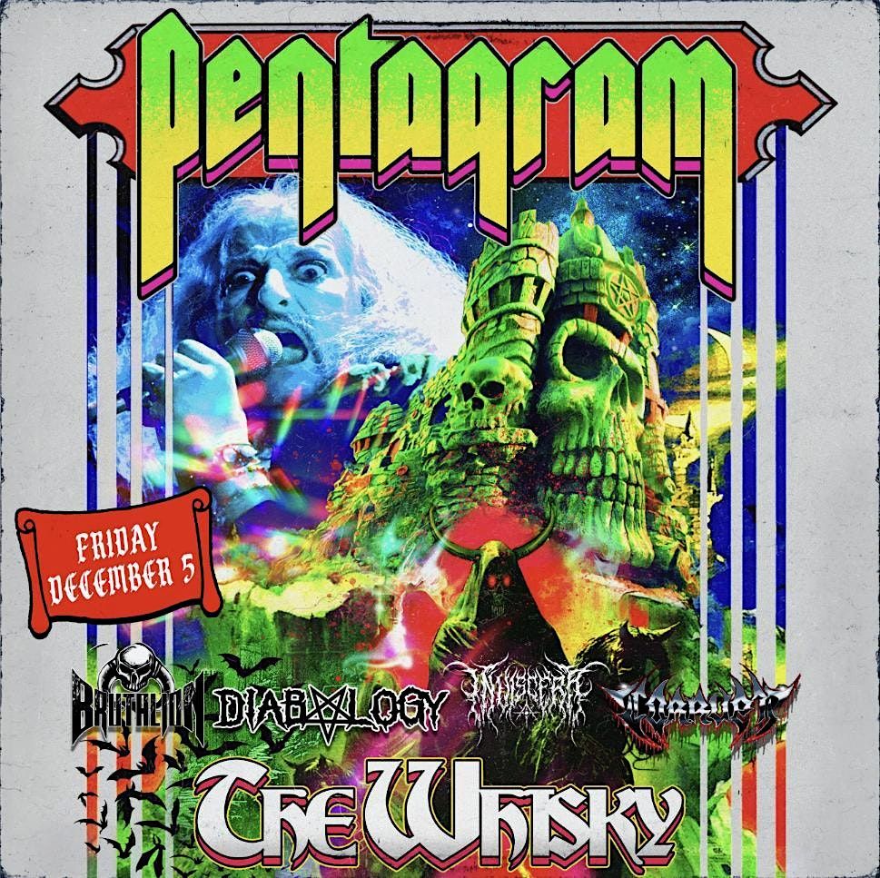 **Pentagram** w\/ Brutalion, Diabology, Inviscera, Corrupt