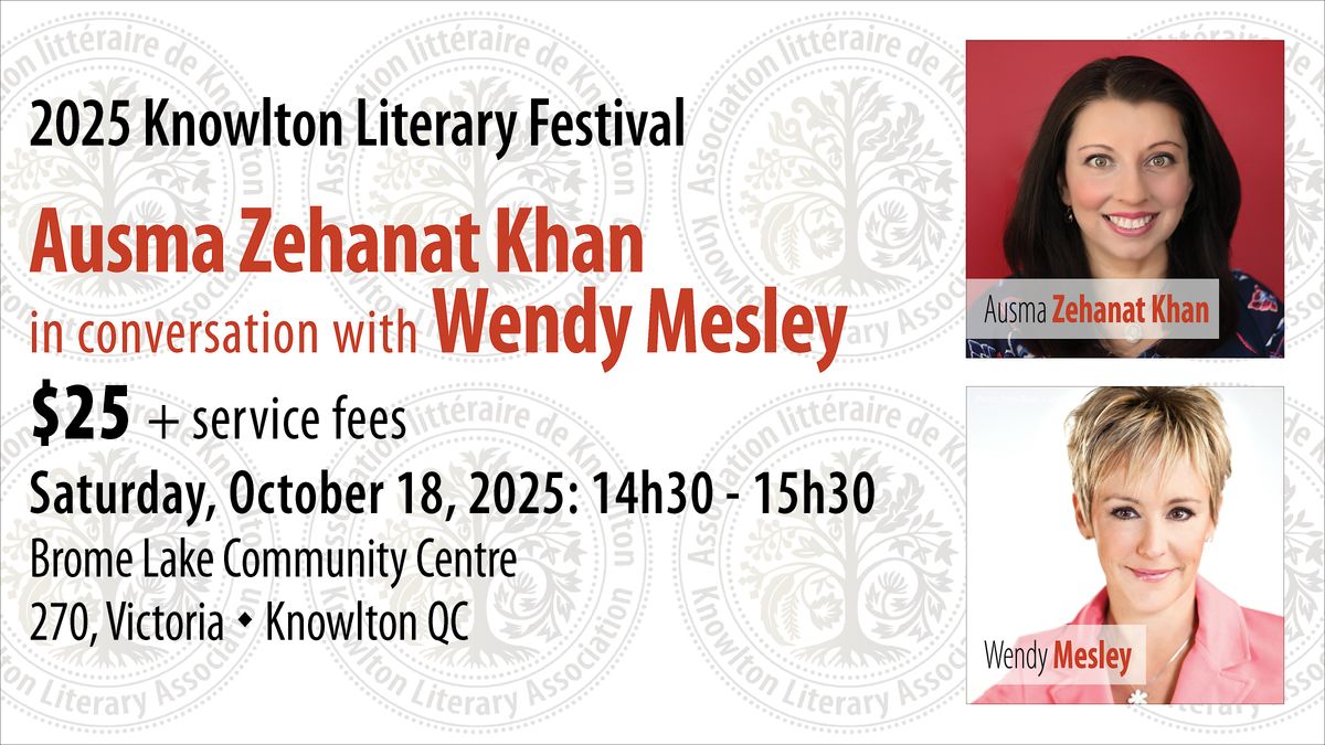 Ausma Zehanat Khan in conversation with Wendy Mesley