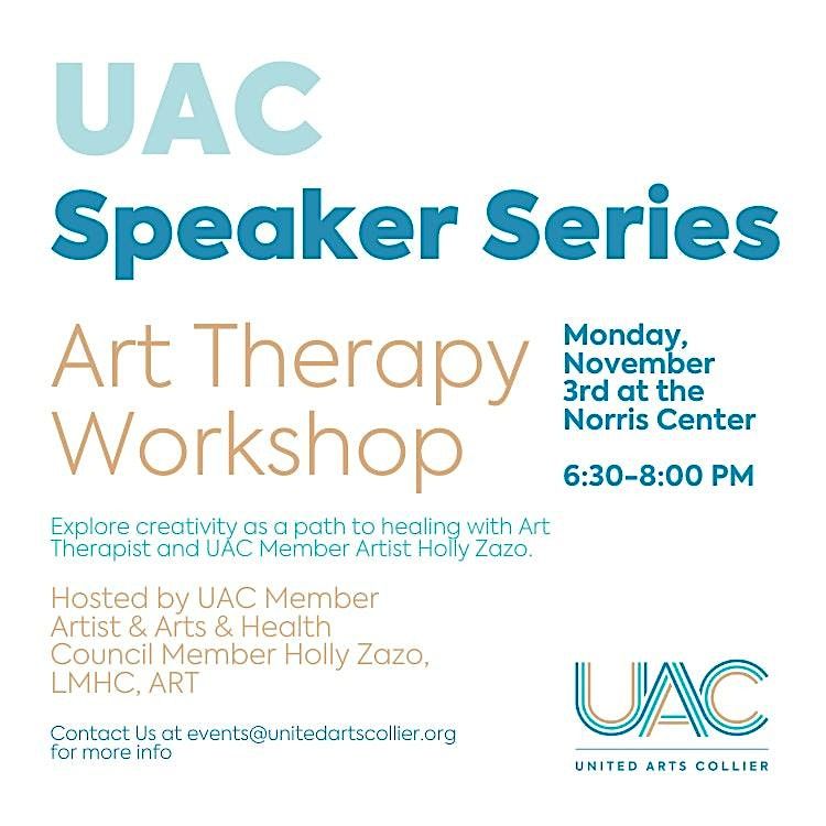 UAC Speaker Series: Art Therapy Workshop Hosted by Holly Zazo, LMHC, ART