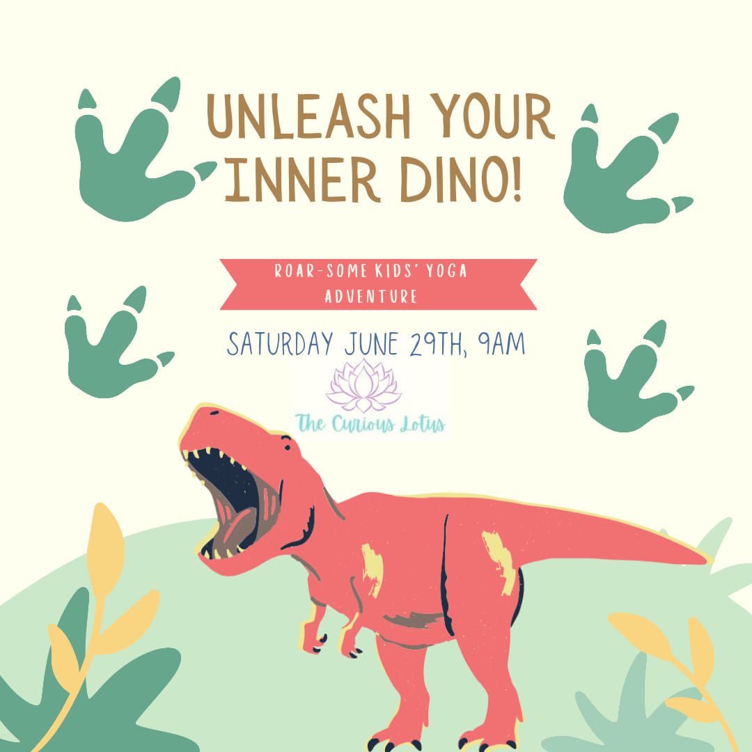 Unleash Your Inner Dino-Yogi! Kid's Yoga!