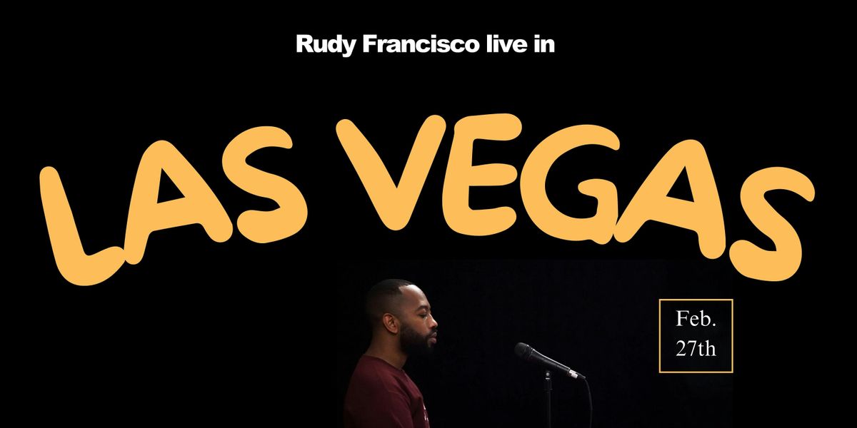 Rudy Francisco Live in Las Vegas