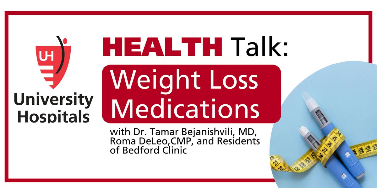 Physician Health Talk: Weight Loss Medications