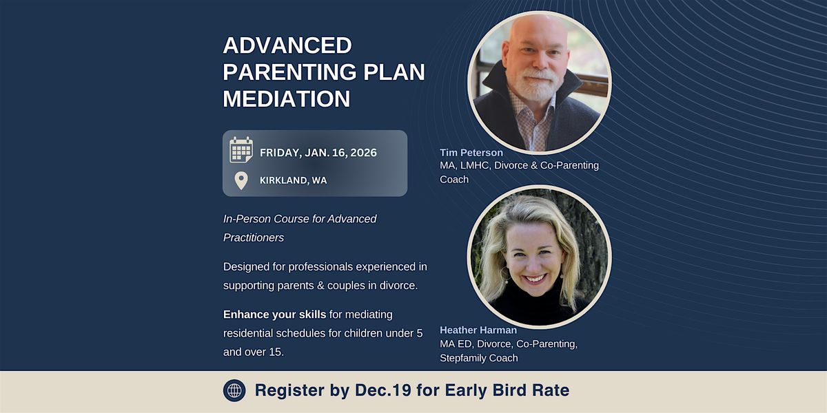 Advanced Parenting Plan Mediation