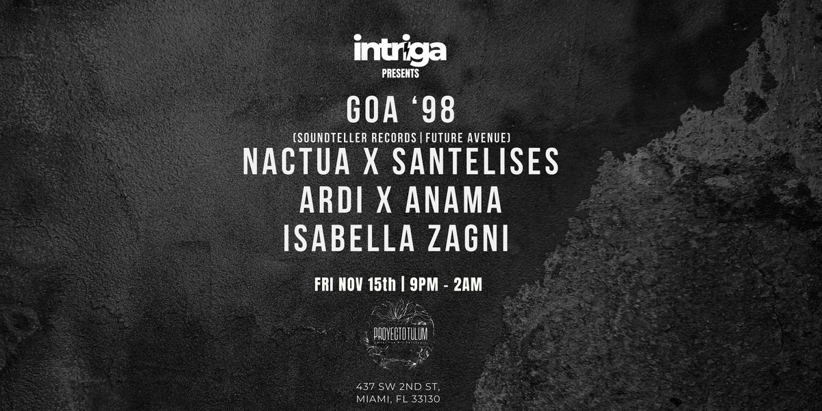 Intriga @ Proyecto Tulum (afrohouse, techhouse, progressive)