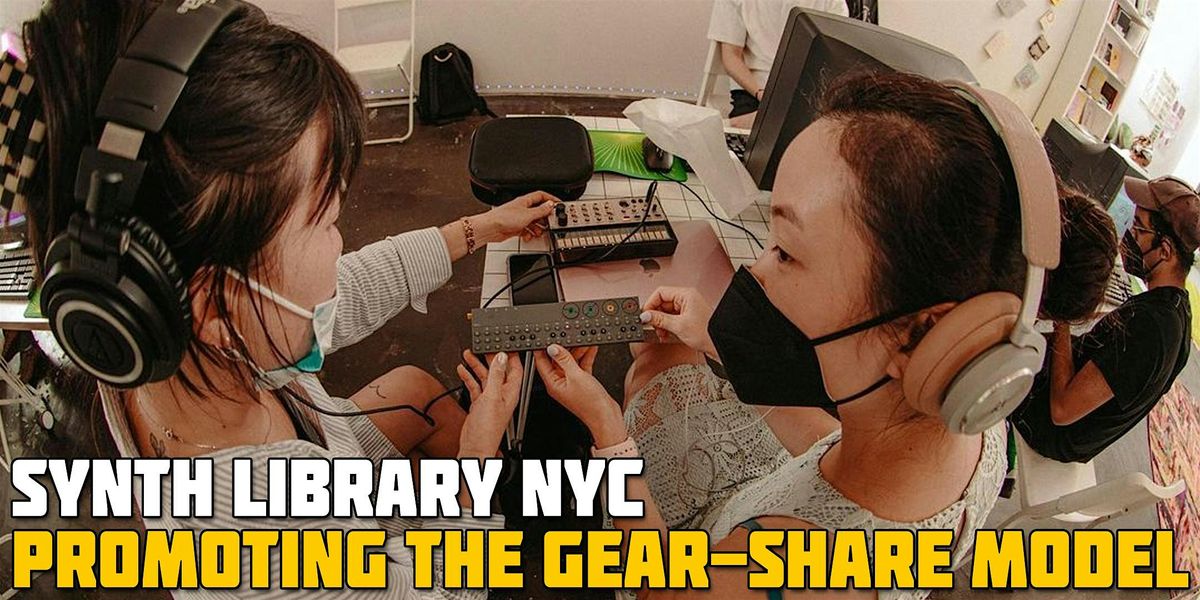 Synth Library NYC: How a Gear-Share Model Benefits Us All