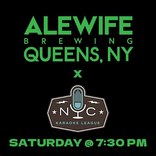 NYC Karaoke League - Alewife Brewing Open Mic