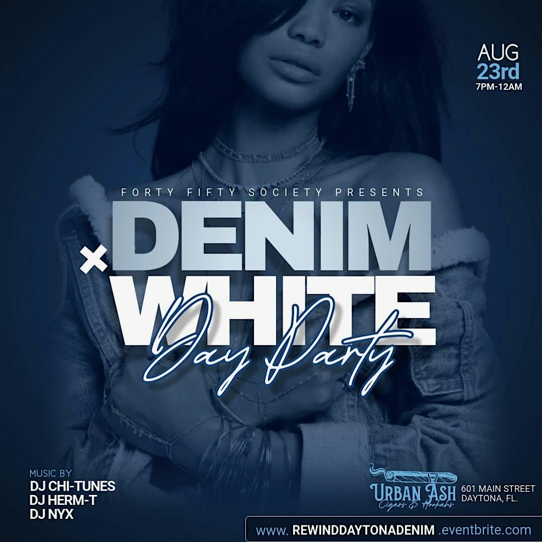 Rewind-  Denim x White  Day party