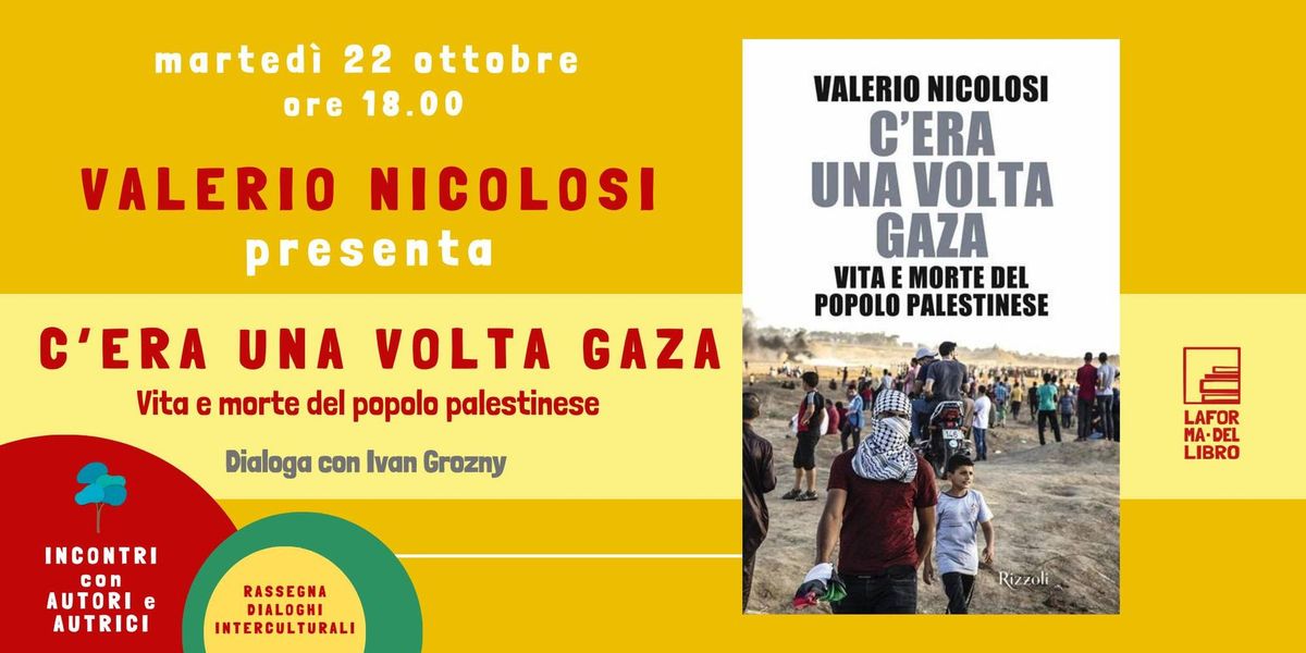 VALERIO NICOLOSI presenta "C'ERA UNA VOLTA GAZA"